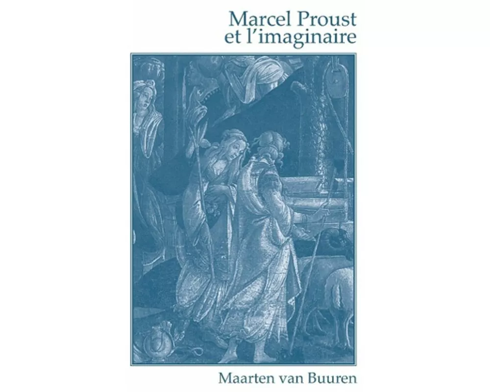 Marcel Proust et l'imaginaire