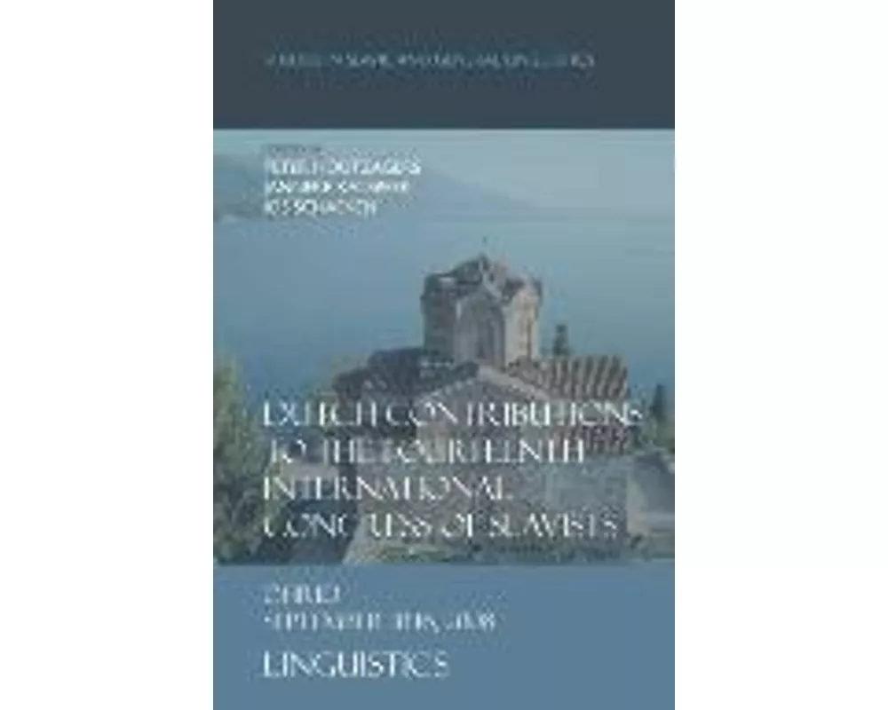 Dutch Contributions to the Fourteenth International Congress of Slavists