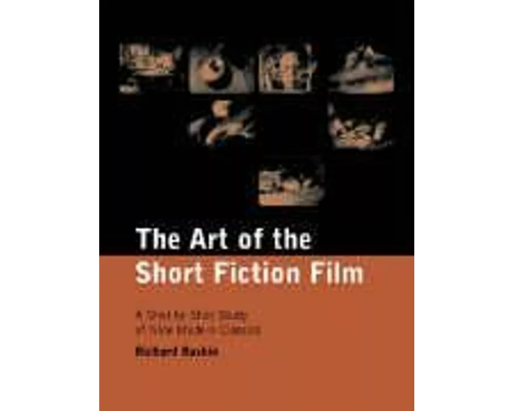 The Art of the Short Fiction Film
