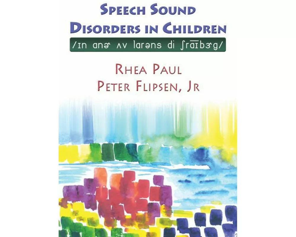 Speech Sound Disorders in Children in Honor of Lawrence D. Shriberg