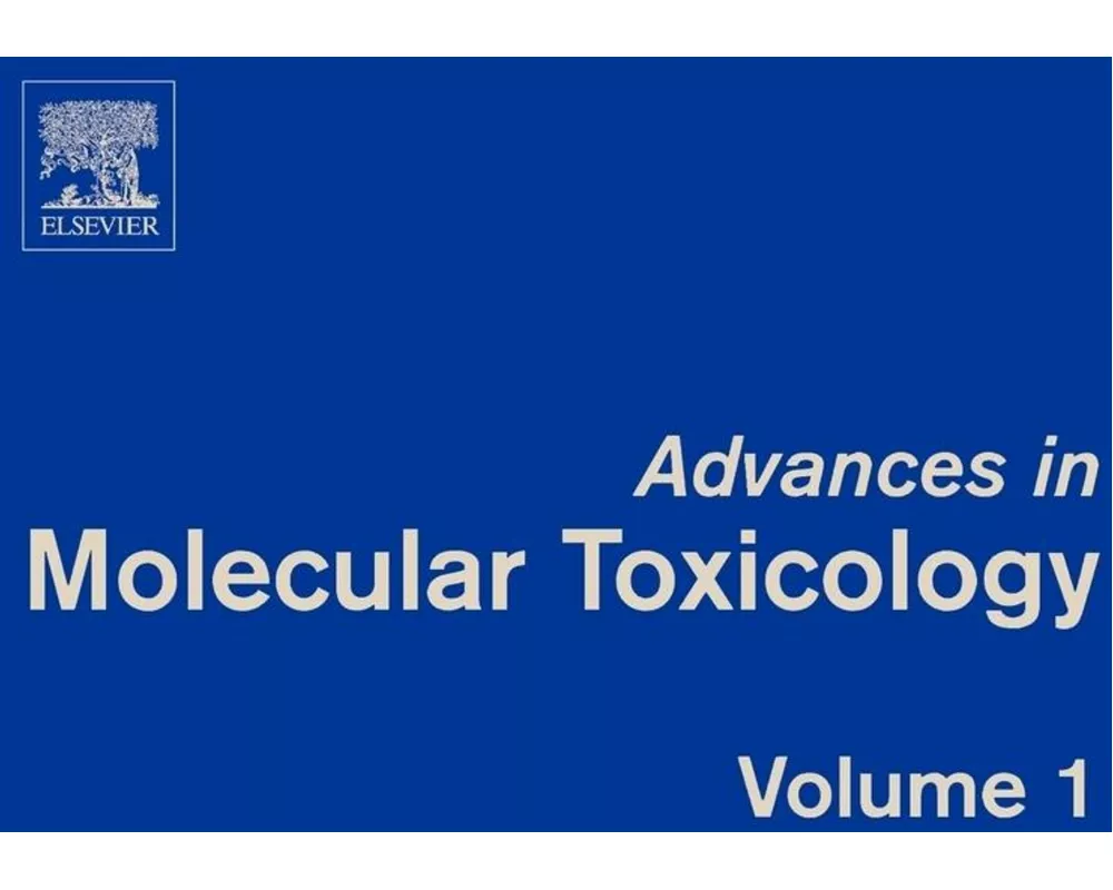 Advances in Molecular Toxicology, Volume 1