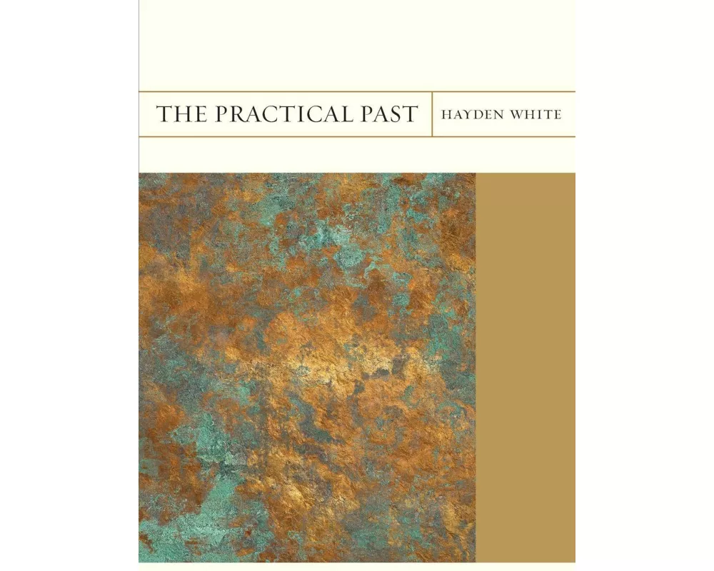 The Practical Past