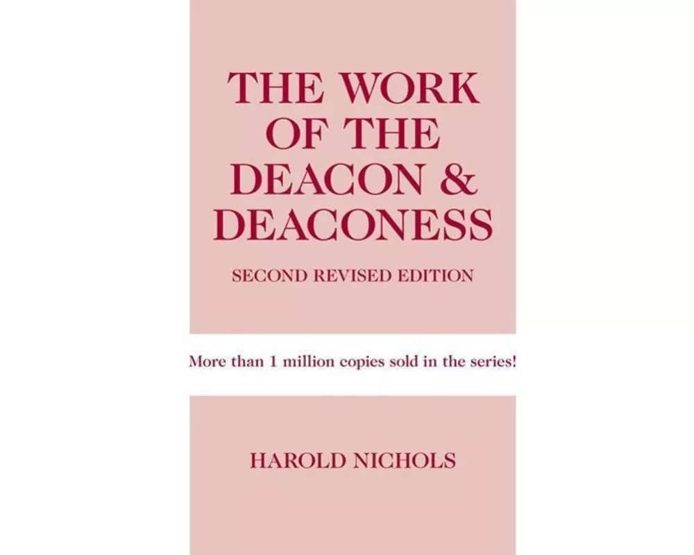 The Work of the Deacon & Deaconess