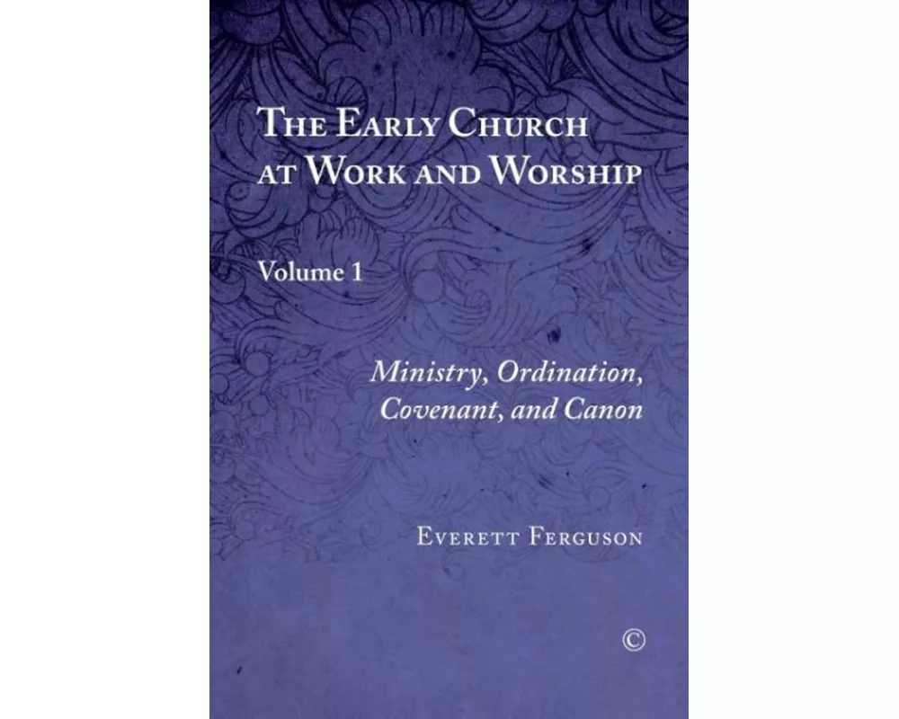 The Early Church at Work and Worship