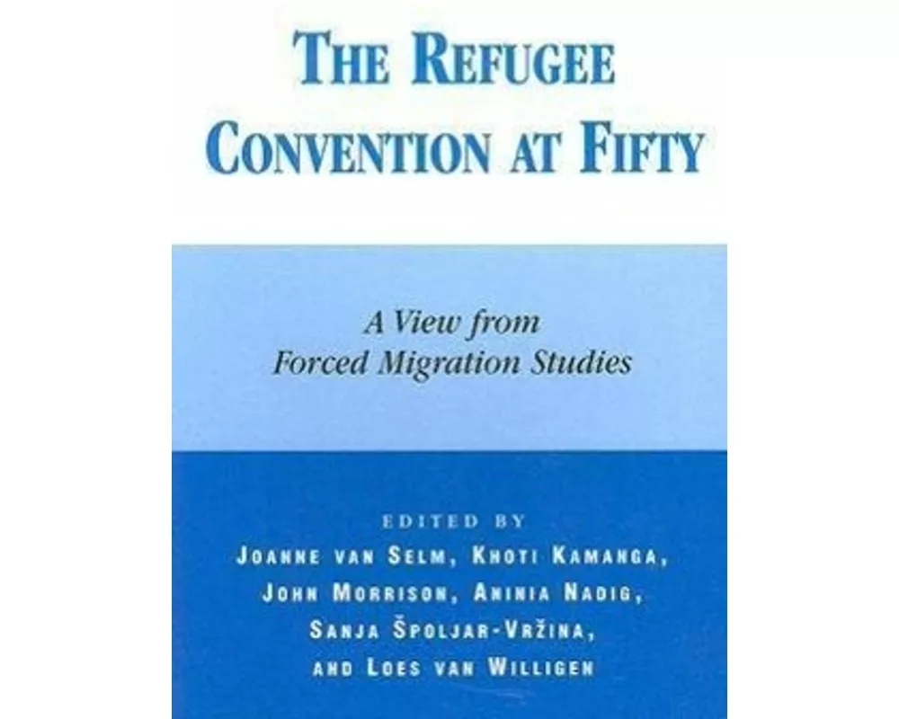 The Refugee Convention at Fifty