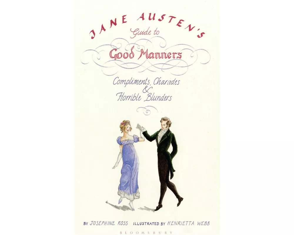 Jane Austen's Guide to Good Manners