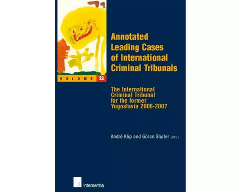 Annotated Leading Cases of International Criminal Tribunals - volume 33