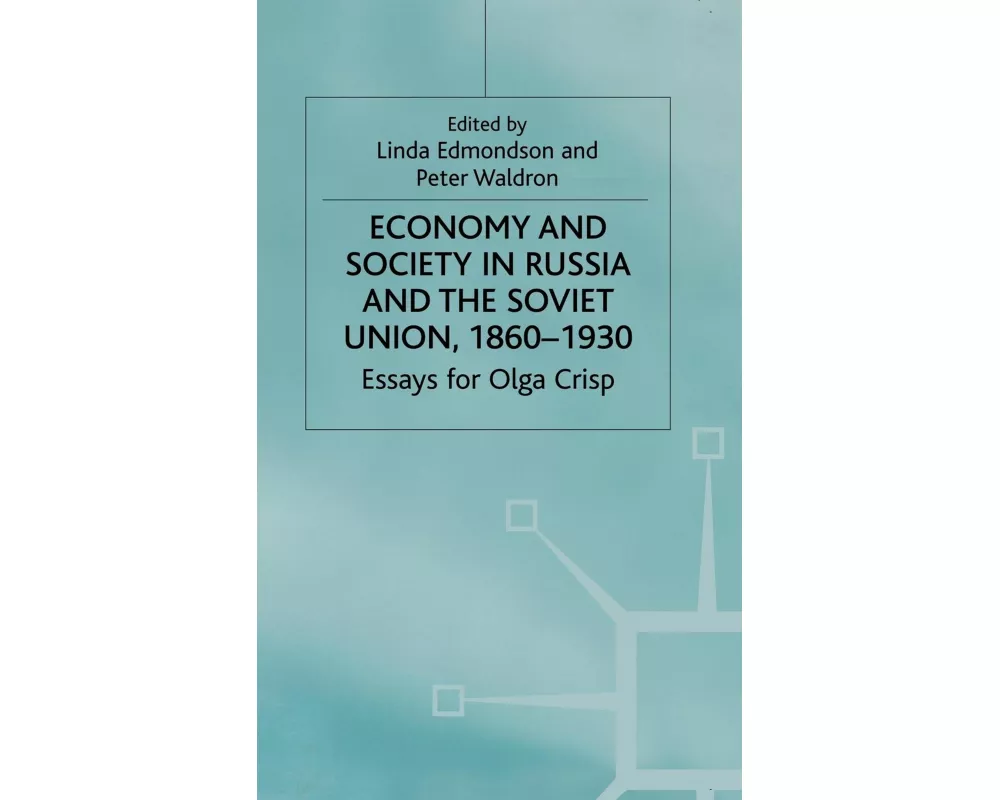 Economy and Society in Russia and the Soviet Union 1860-1930