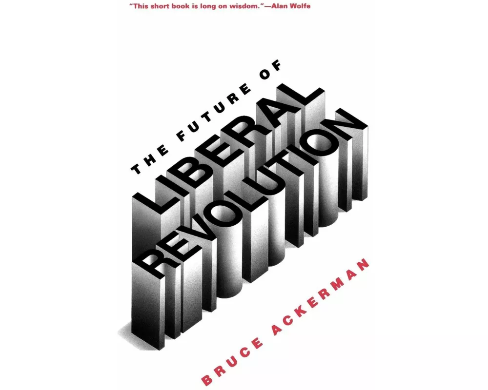 The Future of Liberal Revolution