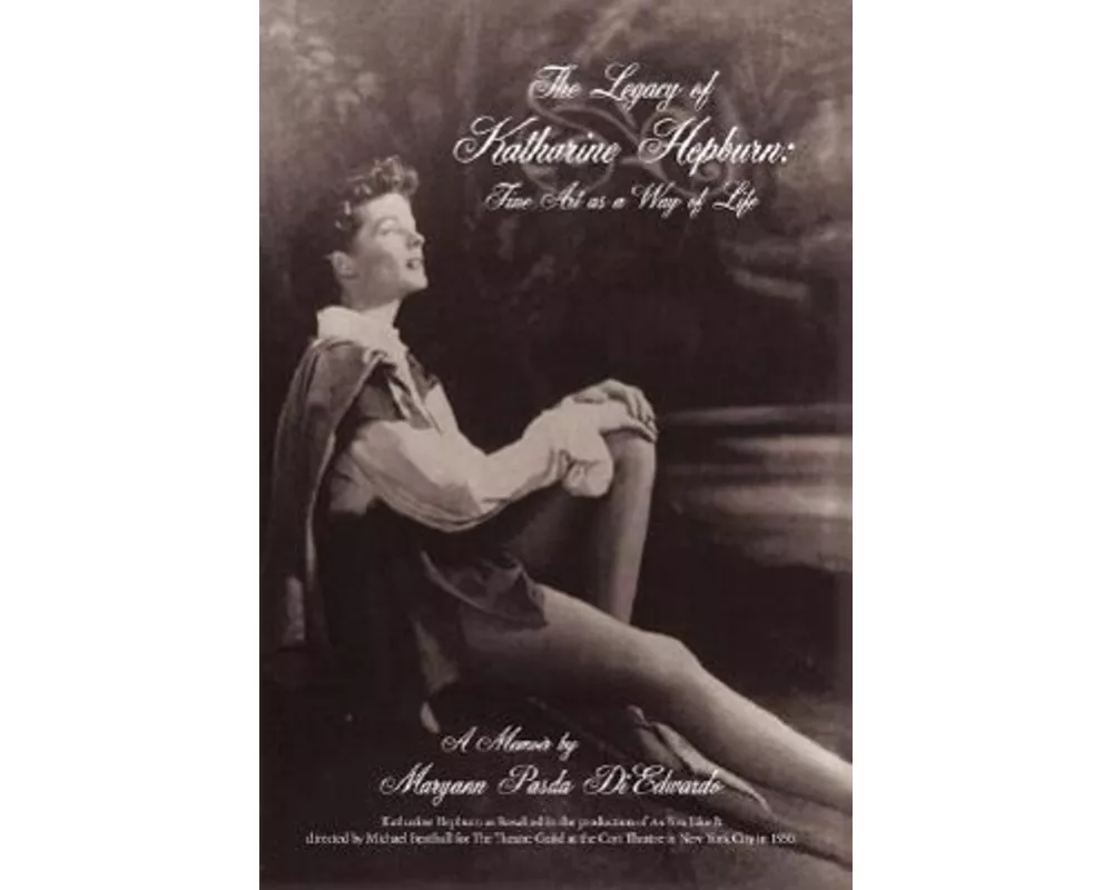 The Legacy of Katharine Hepburn