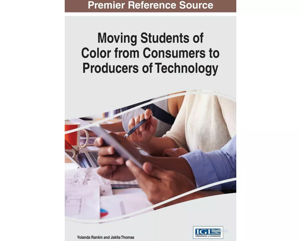 Moving Students of Color from Consumers to Producers of Technology