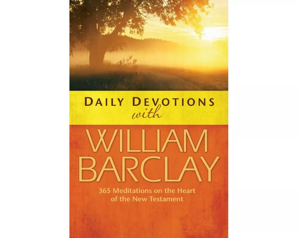 Daily Devotions with William Barclay