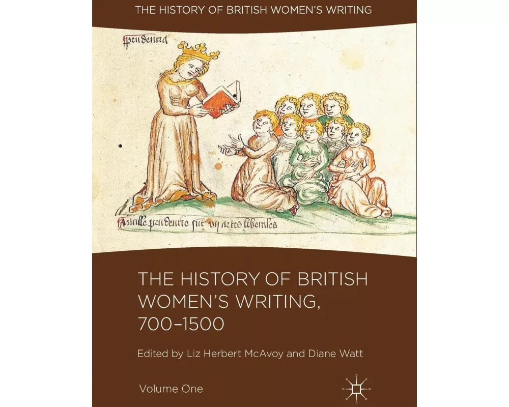 The History of British Women's Writing, 700-1500