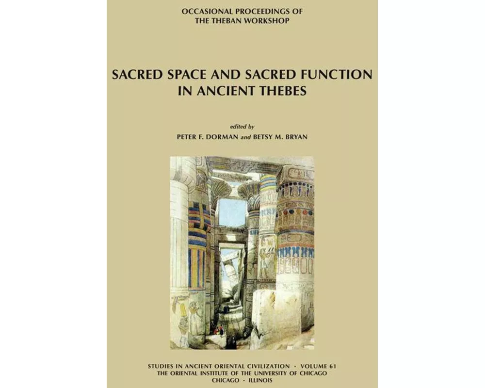 Sacred Space and Sacred Function in Ancient Thebes