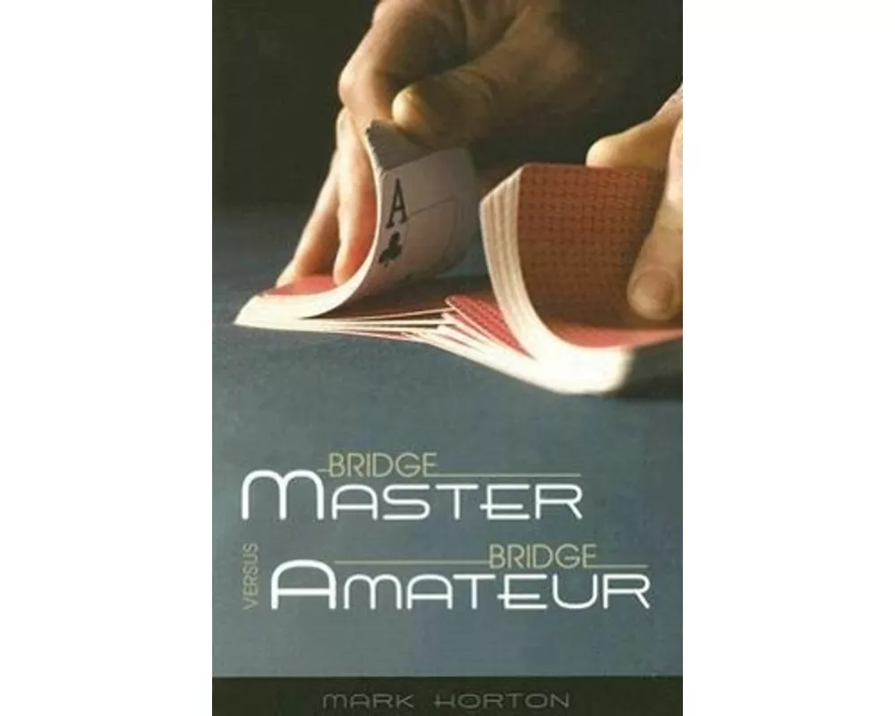 Bridge Master Versus Bridge Amateur