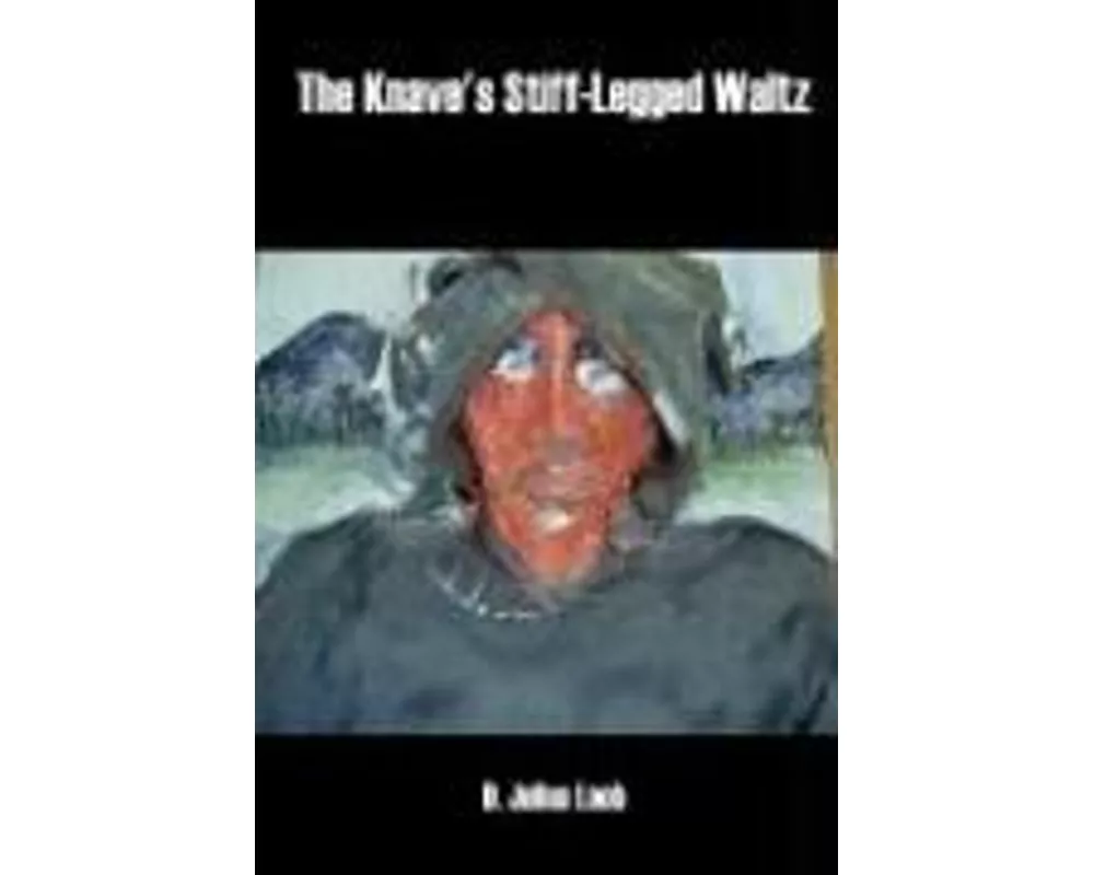 The Knave's Stiff-Legged Waltz