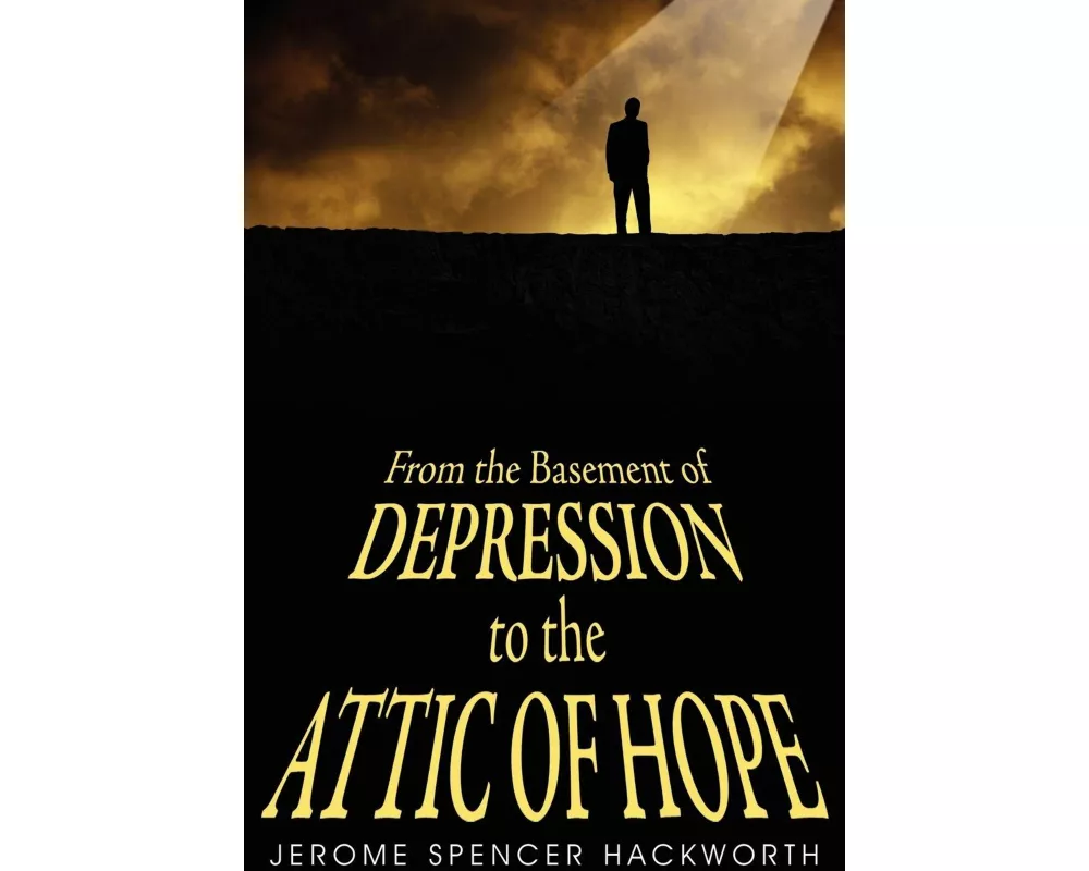 From the Basement of Depression to the Attic of Hope