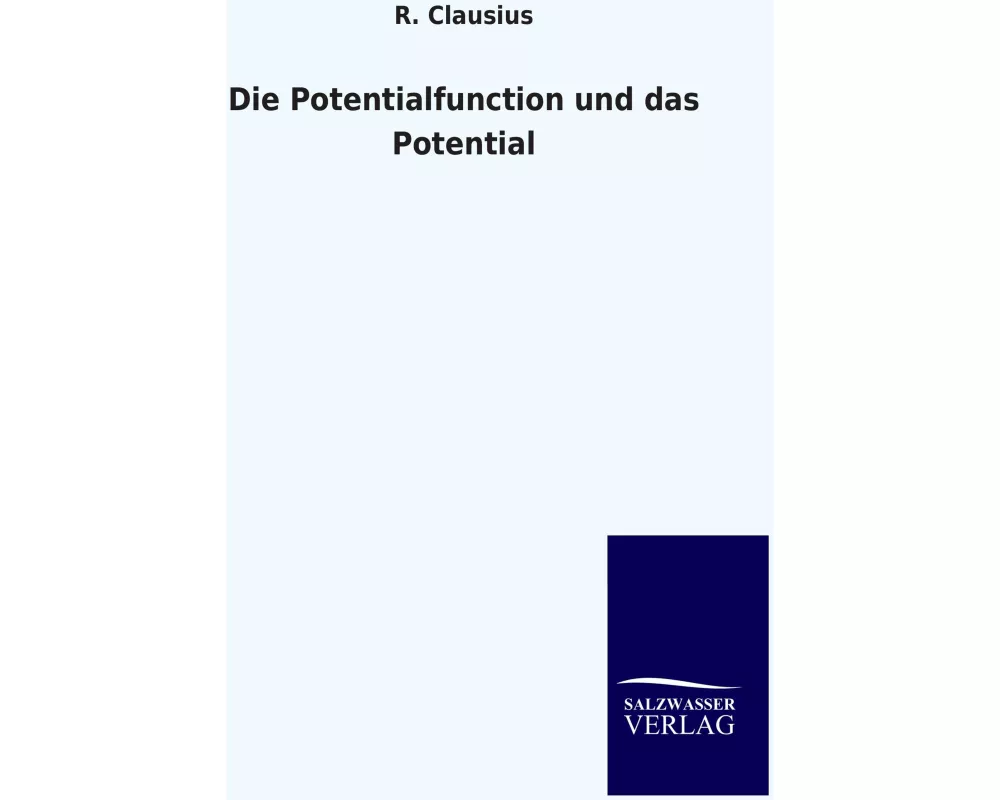 Die Potentialfunction und das Potential