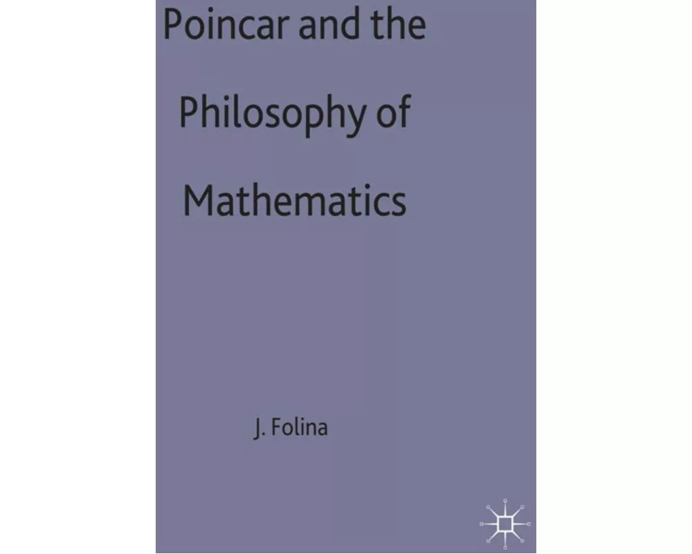 Poincare+philosophy of Mathematics
