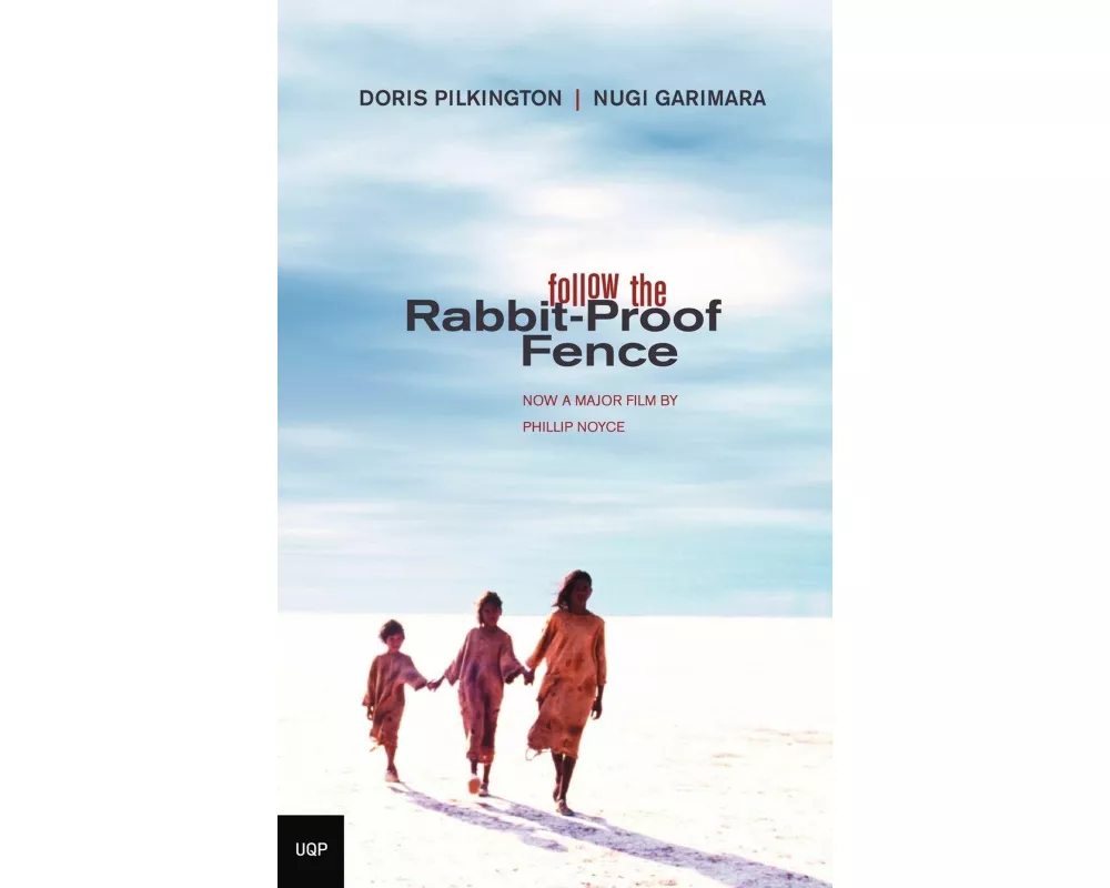 Follow the Rabbit-Proof Fence