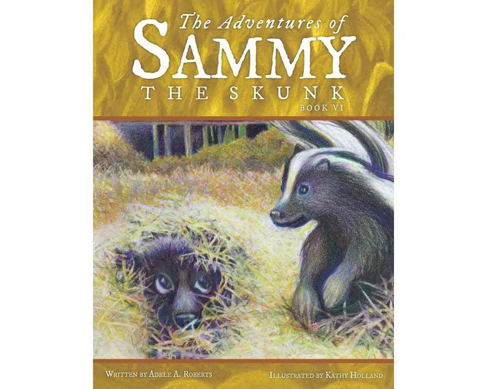 The Adventures of Sammy the Skunk