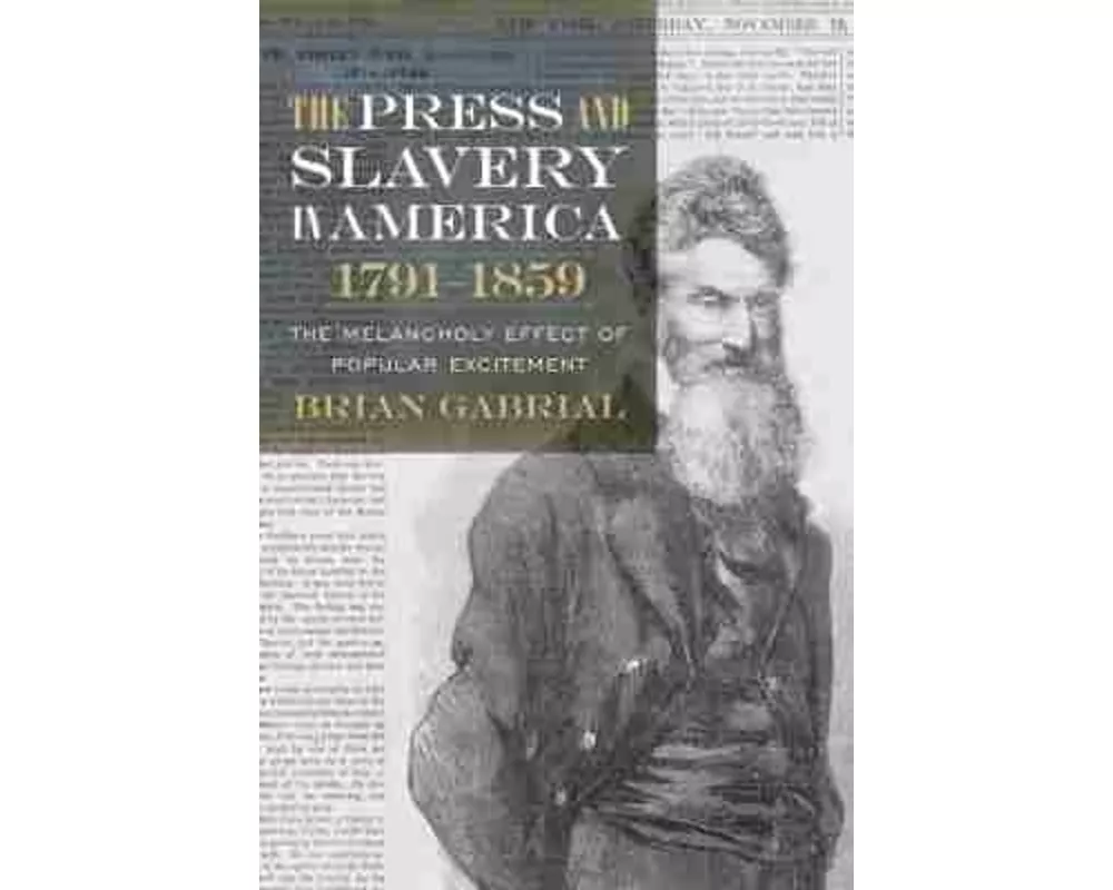 Press and Slavery in America, 1791 1859