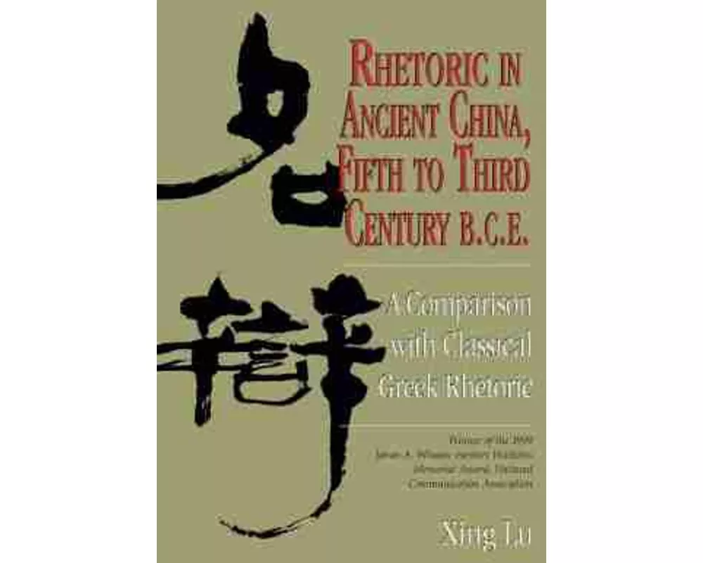 Rhetoric in Ancient China, Fifth to Third Century B.C.E
