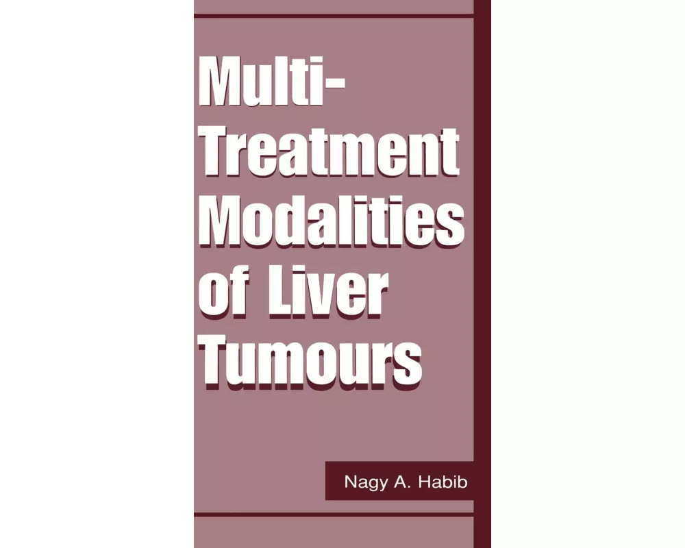 Multi-Treatment Modalities of Liver Tumours
