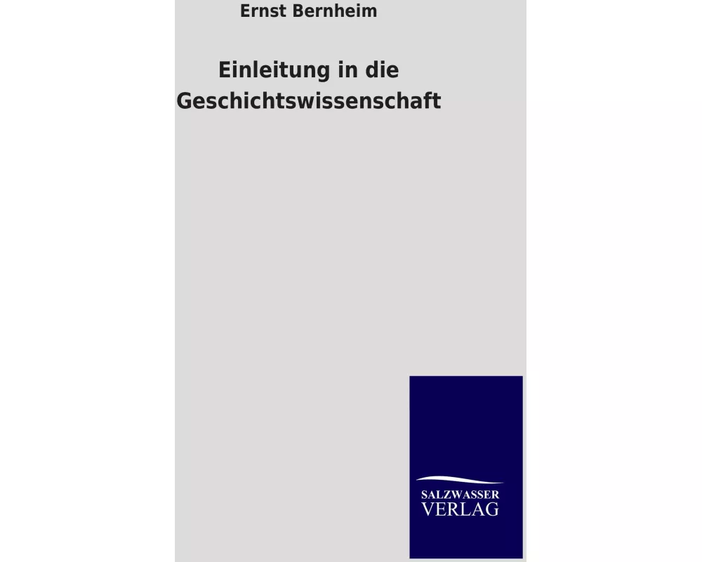 Einleitung in die Geschichtswissenschaft