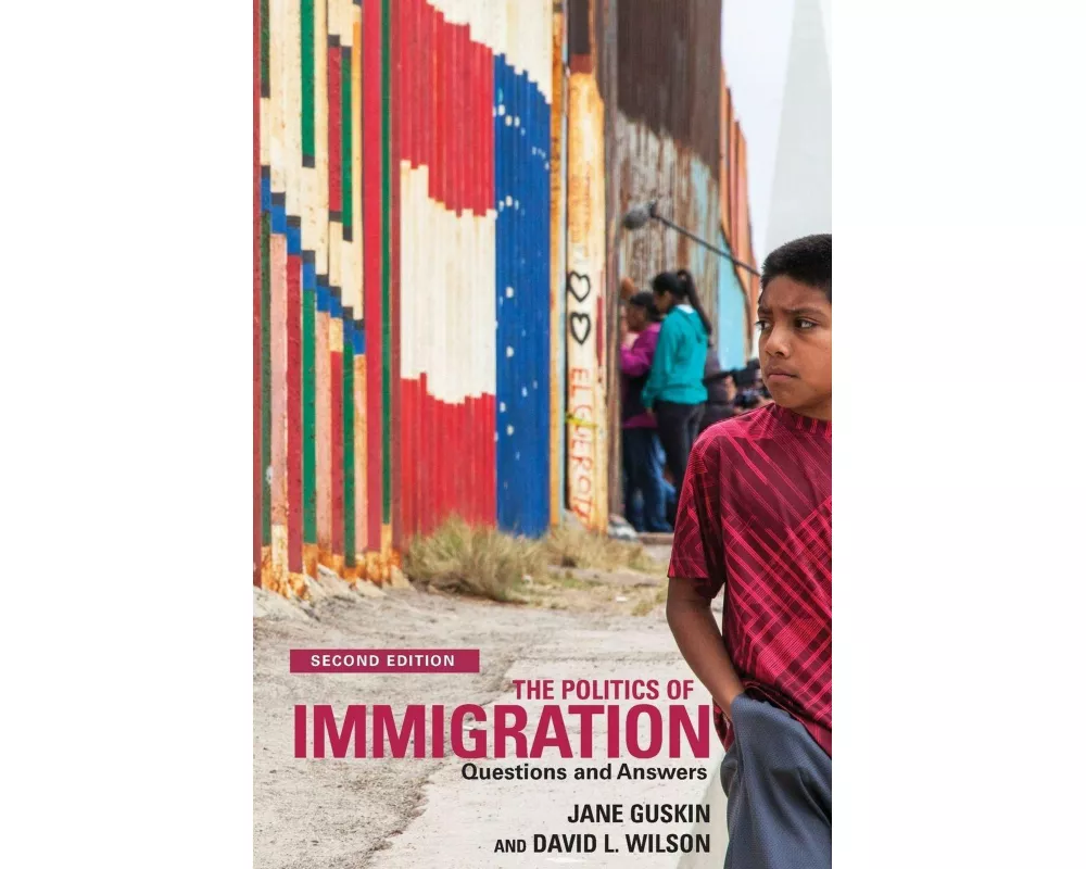 The Politics of Immigration (2nd Edition)