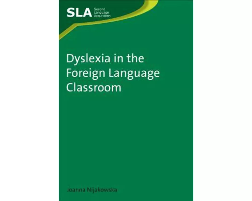 Dyslexia in the Foreign Language Classroom