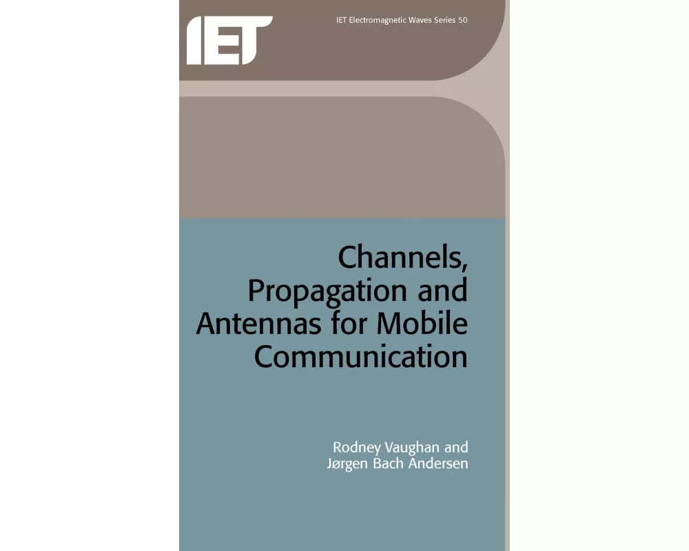 Channels, Propagation and Antennas for Mobile Communications