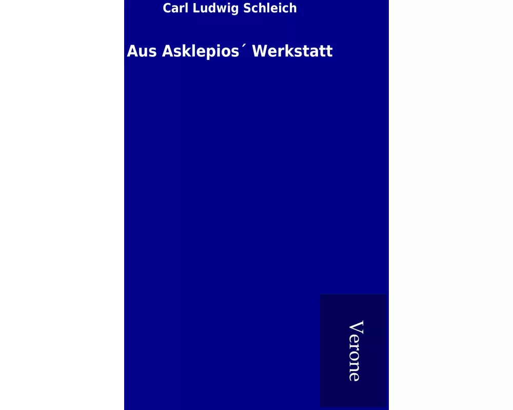 Aus Asklepios´ Werkstatt