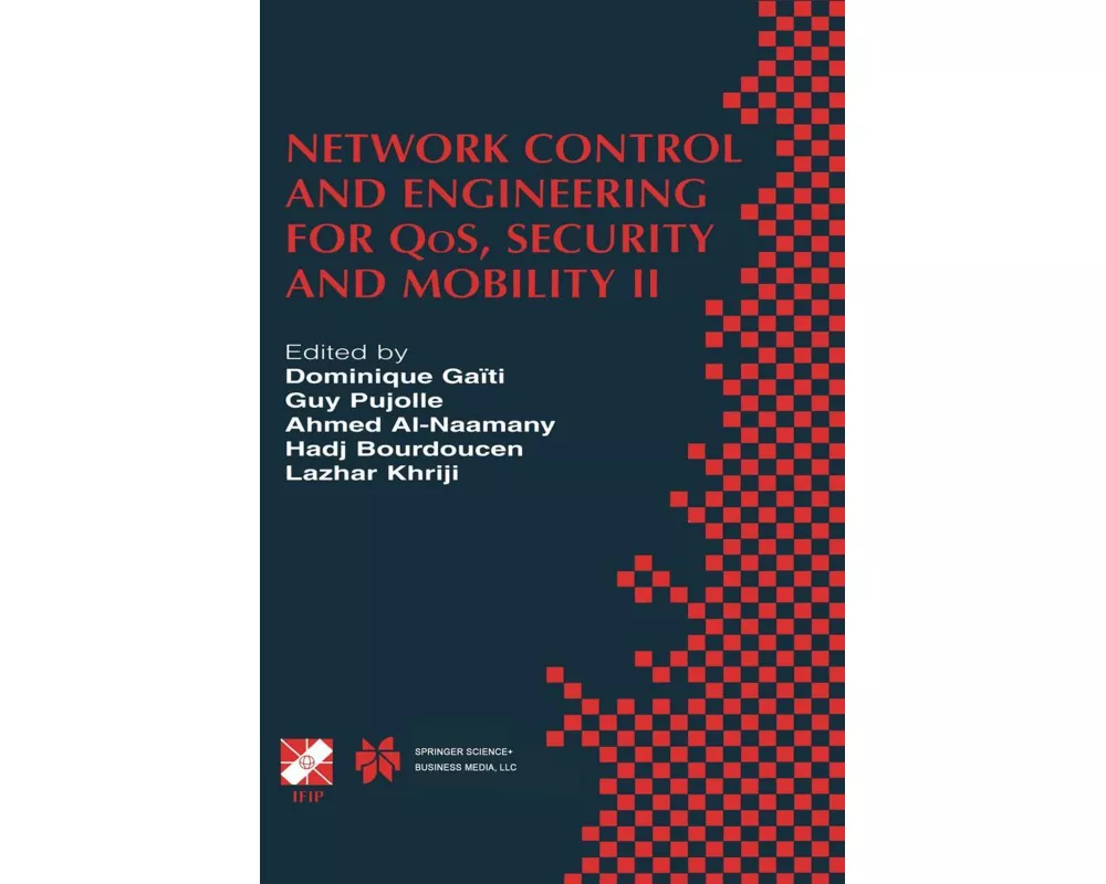Network Control and Engineering for Qos, Security and Mobility