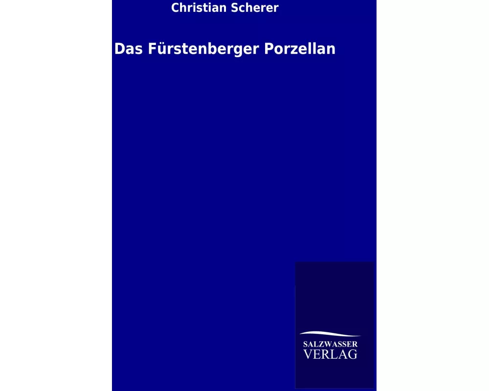 Das Fürstenberger Porzellan