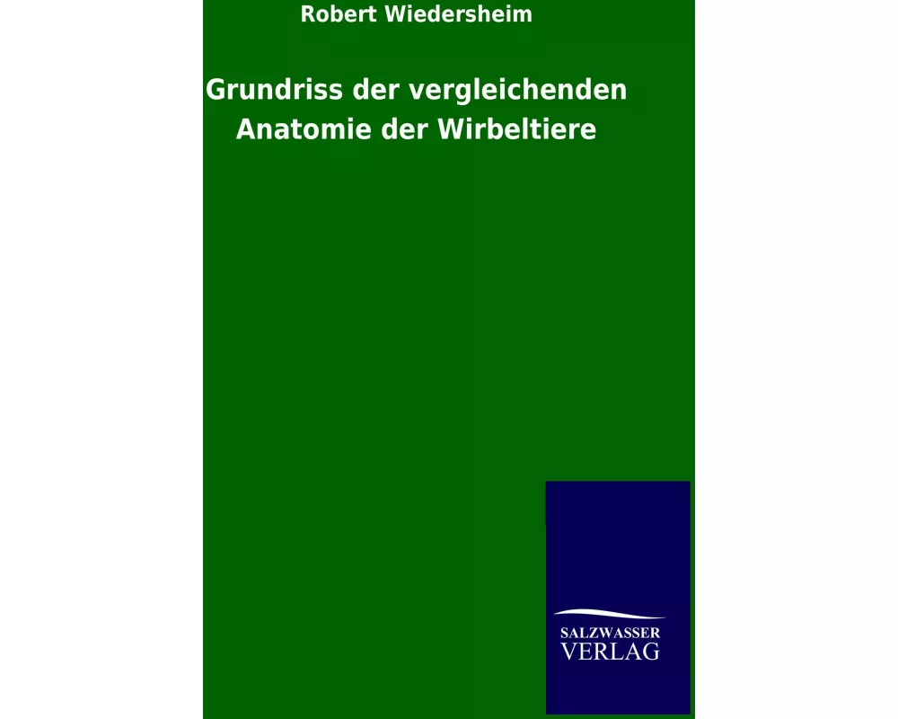 Grundriss der vergleichenden Anatomie der Wirbeltiere