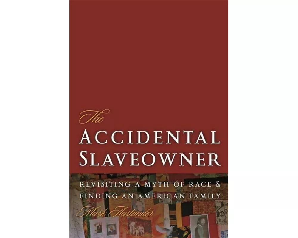 The Accidental Slaveowner