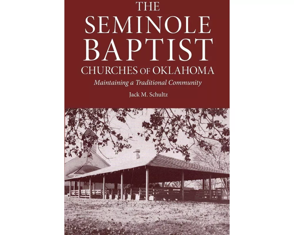 The Seminole Baptist Churches Of Oklahoma