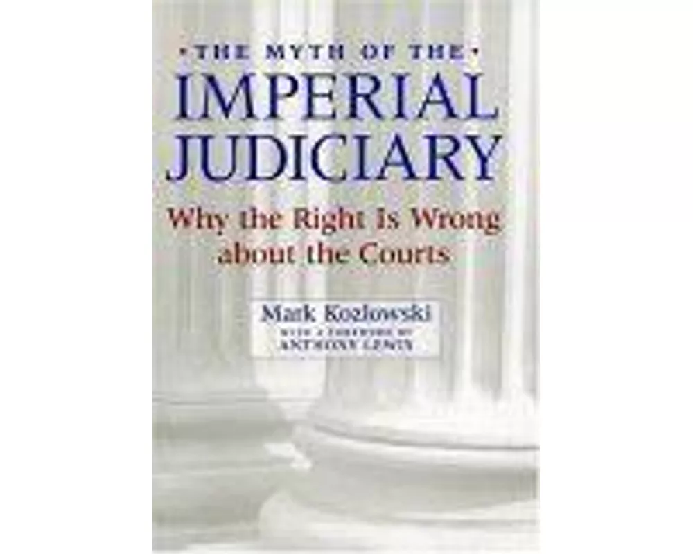 The Myth of the Imperial Judiciary