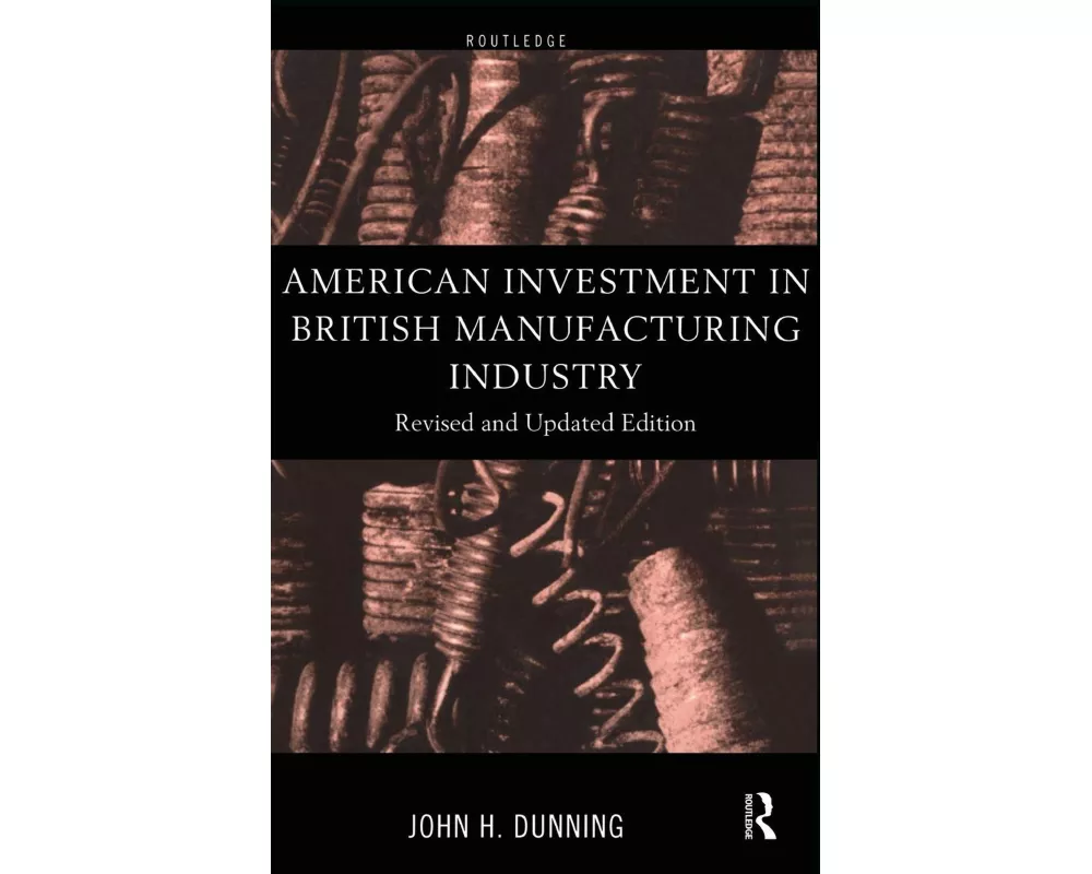 American Investment in British Manufacturing Industry