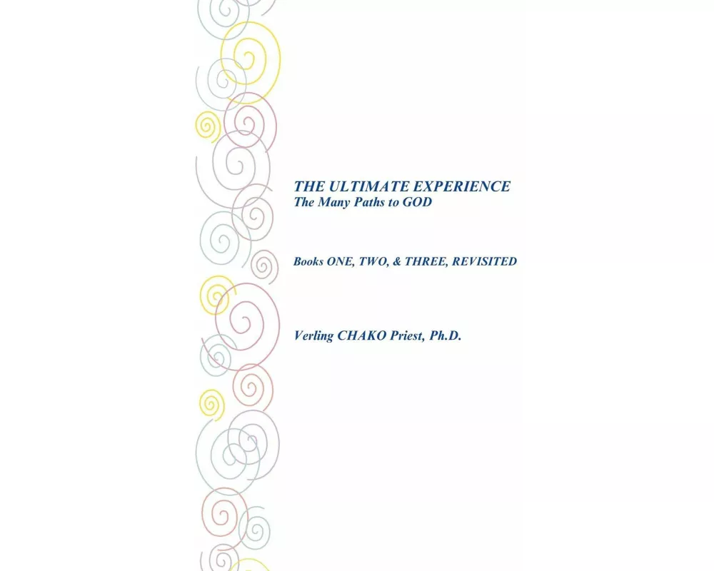 The Ultimate Experience the Many Paths to God