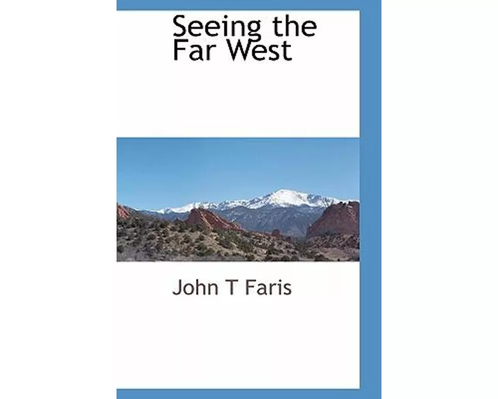 Seeing The Far West