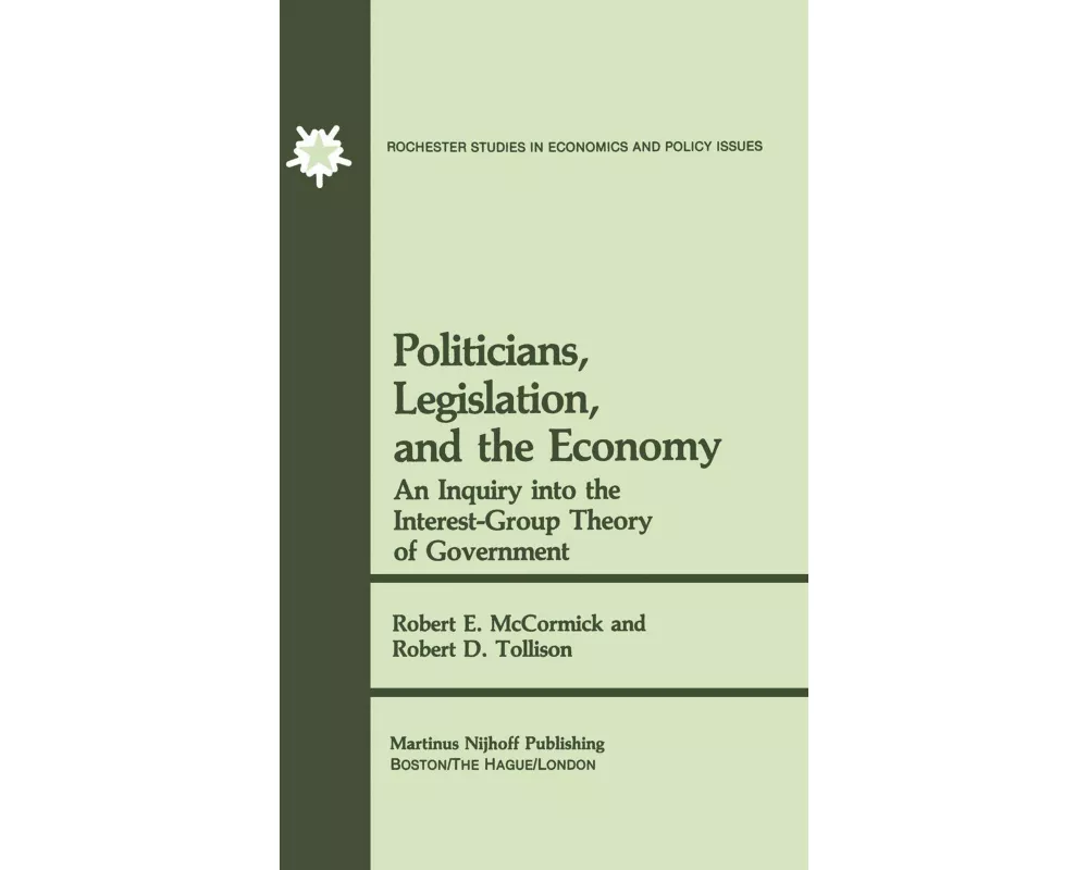Politicians, Legislation, and the Economy