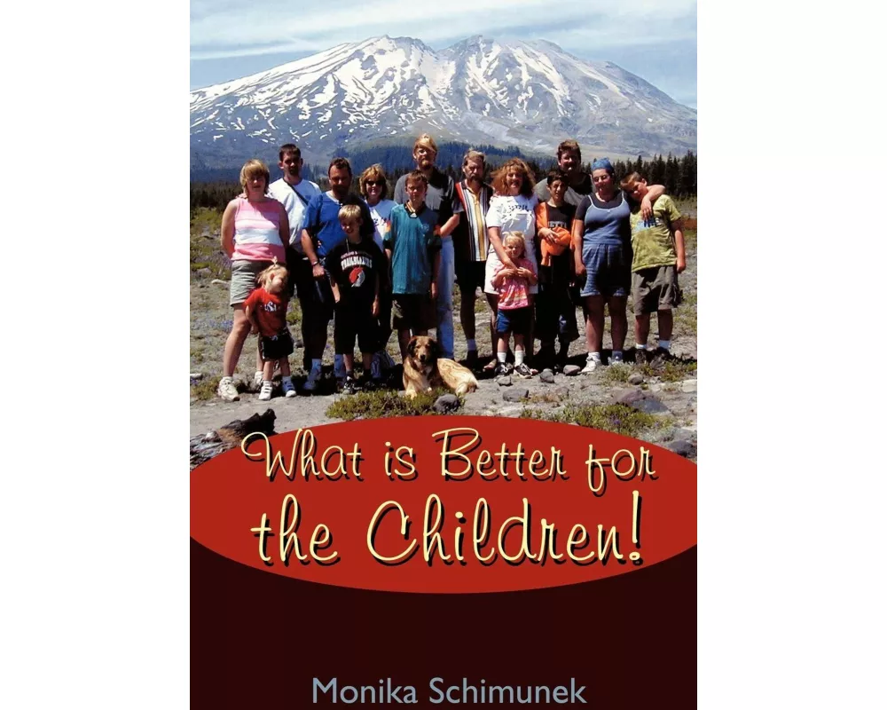 What Is Better for the Children!