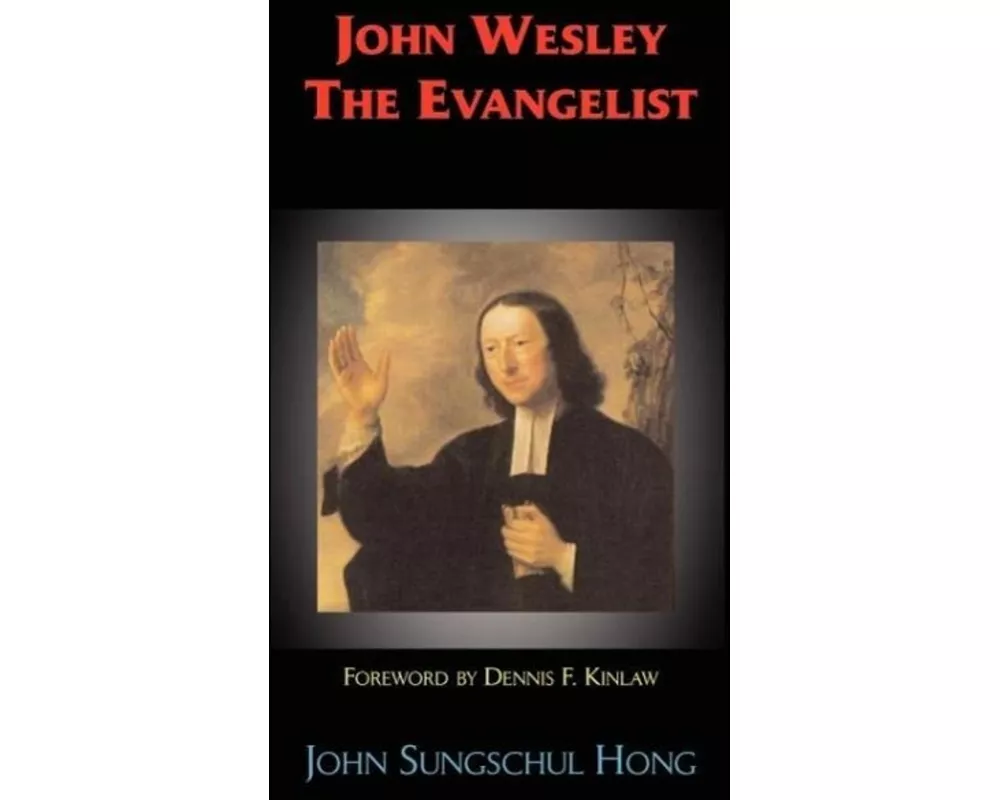 John Wesley the Evangelist