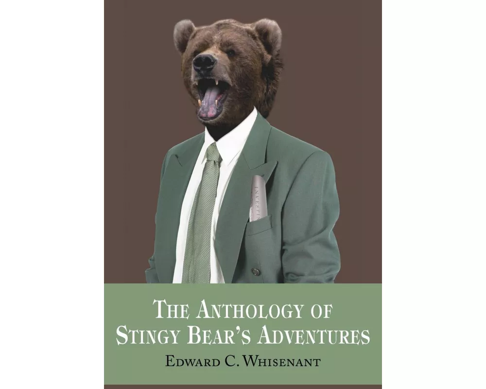 The Anthology of Stingy Bear's Adventures