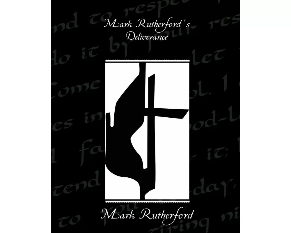 Mark Rutherford S Deliverance