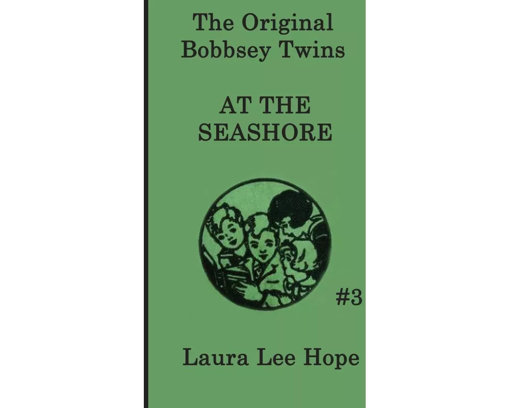 The Bobbsey Twins at the Seashore - A Classic Seaside Adventure for Young Readers