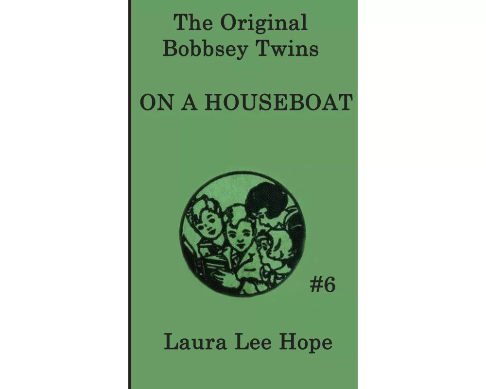 The Bobbsey Twins On a Houseboat - A Children's Adventure