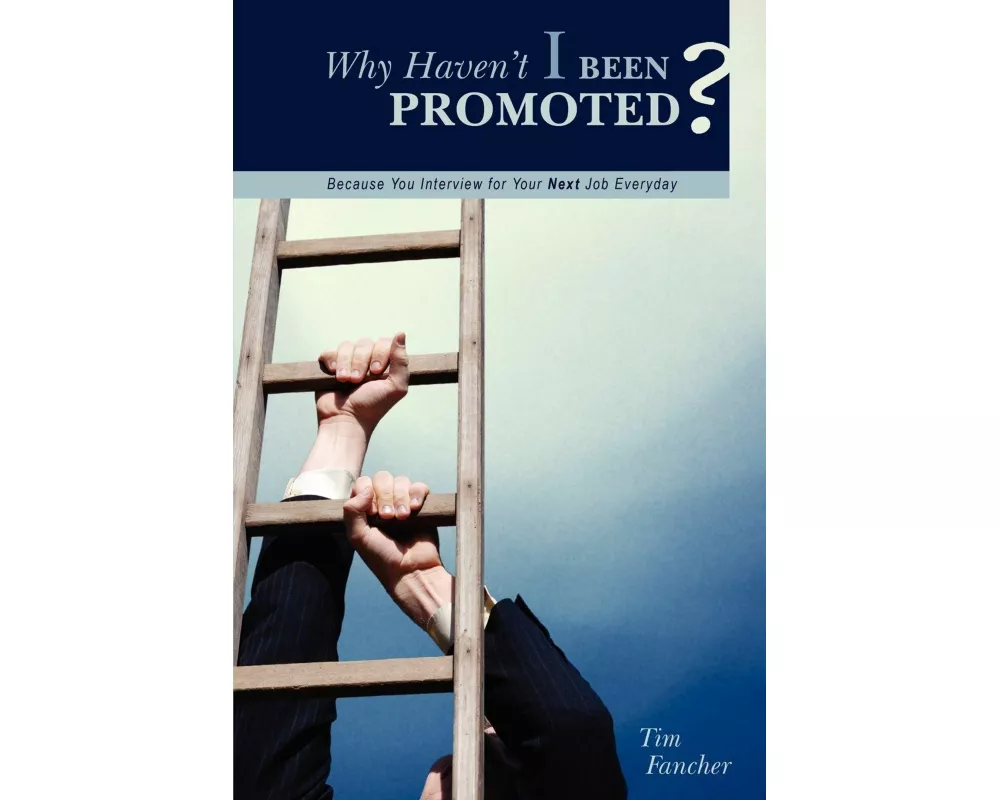 Why Haven't I Been Promoted?